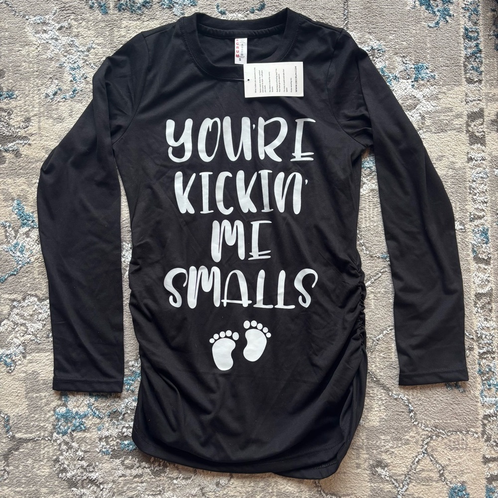 Maternity Black Long Sleeve T-Shirt “You’re kickin me smalls” - Size Small